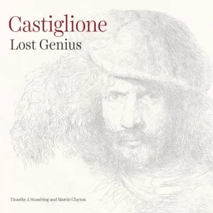 Hot Castiglione: Lost Genius Royal Collection Publications