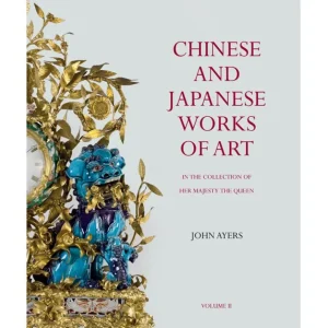 Fashion Chinese And Japanese Works Of Art In The Collection Of Her Majesty The Queen Royal Collection Publications