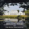 Shop Frogmore House And The Royal Mausoleum Royal Residences