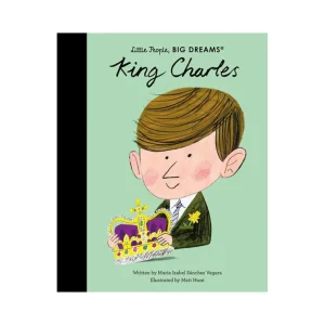 Hot Little People Big Dreams: King Charles Children'S Books