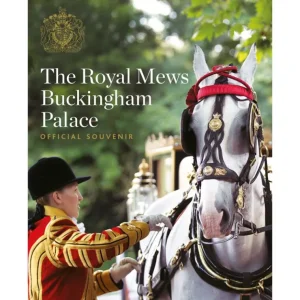 Flash Sale The Royal Mews At Buckingham Palace: Official Souvenir Guide Royal Collection Publications
